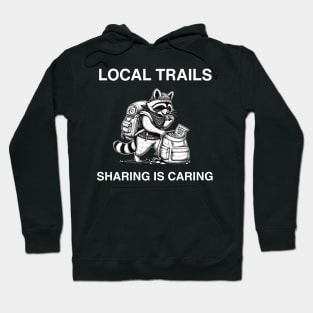 Explore Together Local Trails raccon Hoodie